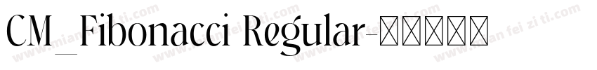 CM_Fibonacci Regular字体转换